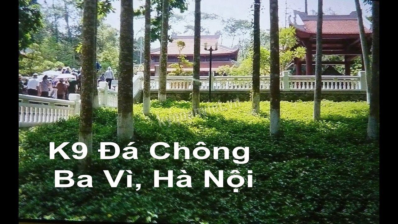 Hà Nội - K9 Đá Chông - Làng Cổ Đường Lâm - Hà Nội